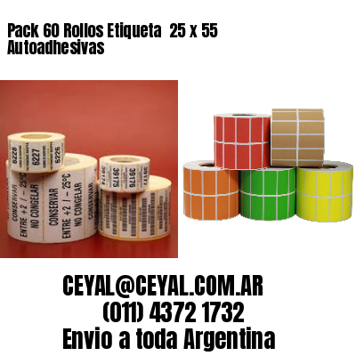 Pack 60 Rollos Etiqueta  25 x 55 Autoadhesivas
