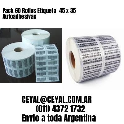 Pack 60 Rollos Etiqueta  45 x 35 Autoadhesivas
