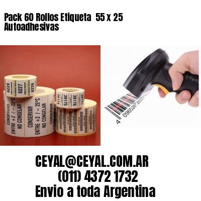 Pack 60 Rollos Etiqueta  55 x 25 Autoadhesivas