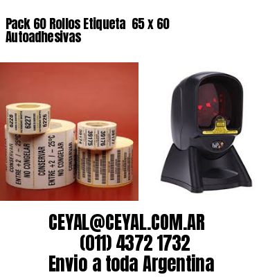 Pack 60 Rollos Etiqueta  65 x 60 Autoadhesivas