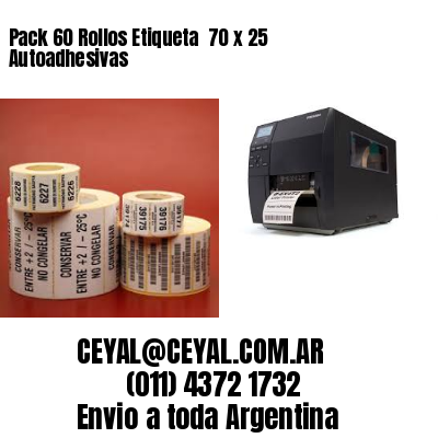 Pack 60 Rollos Etiqueta  70 x 25 Autoadhesivas