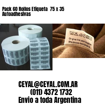 Pack 60 Rollos Etiqueta  75 x 35 Autoadhesivas