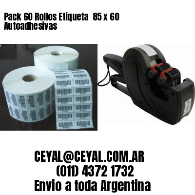 Pack 60 Rollos Etiqueta  85 x 60 Autoadhesivas