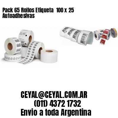 Pack 65 Rollos Etiqueta  100 x 25 Autoadhesivas