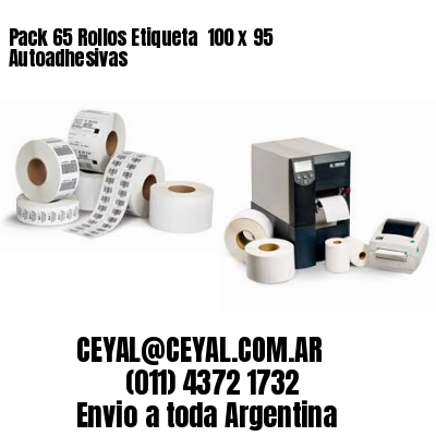 Pack 65 Rollos Etiqueta  100 x 95 Autoadhesivas