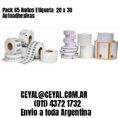 Pack 65 Rollos Etiqueta  20 x 30 Autoadhesivas