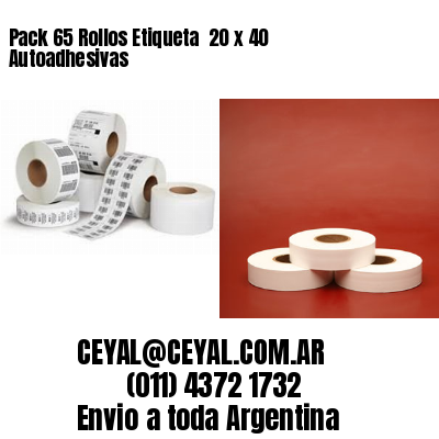 Pack 65 Rollos Etiqueta  20 x 40 Autoadhesivas