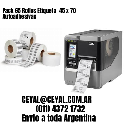 Pack 65 Rollos Etiqueta  45 x 70 Autoadhesivas