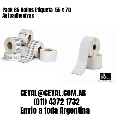 Pack 65 Rollos Etiqueta  55 x 70 Autoadhesivas