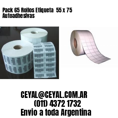 Pack 65 Rollos Etiqueta  55 x 75 Autoadhesivas