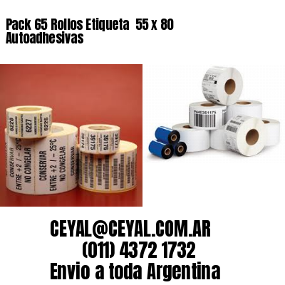 Pack 65 Rollos Etiqueta  55 x 80 Autoadhesivas