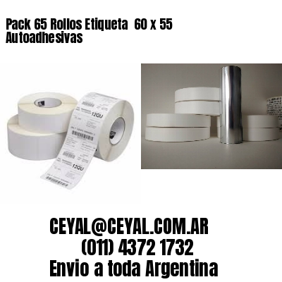 Pack 65 Rollos Etiqueta  60 x 55 Autoadhesivas