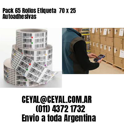 Pack 65 Rollos Etiqueta  70 x 25 Autoadhesivas