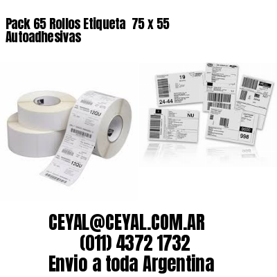 Pack 65 Rollos Etiqueta  75 x 55 Autoadhesivas