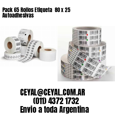 Pack 65 Rollos Etiqueta  80 x 25 Autoadhesivas