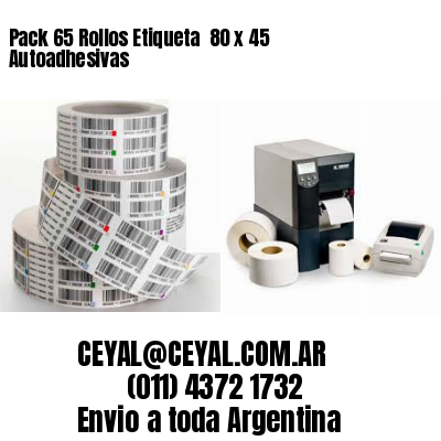 Pack 65 Rollos Etiqueta  80 x 45 Autoadhesivas
