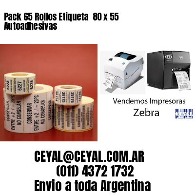 Pack 65 Rollos Etiqueta  80 x 55 Autoadhesivas