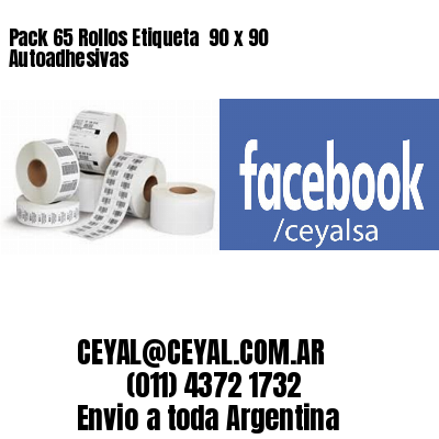 Pack 65 Rollos Etiqueta  90 x 90 Autoadhesivas