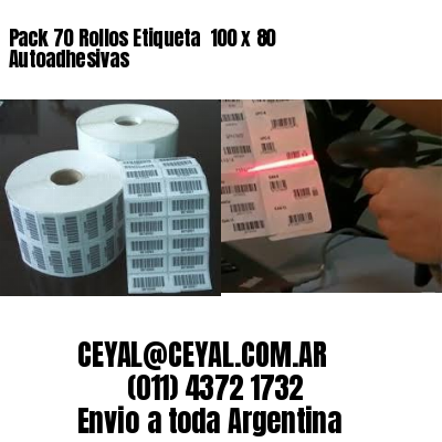Pack 70 Rollos Etiqueta  100 x 80 Autoadhesivas