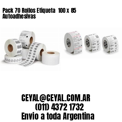 Pack 70 Rollos Etiqueta  100 x 85 Autoadhesivas