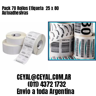 Pack 70 Rollos Etiqueta  25 x 80 Autoadhesivas