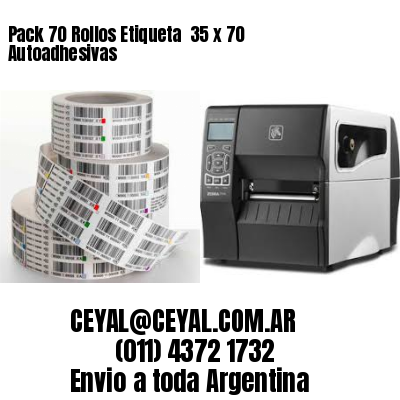 Pack 70 Rollos Etiqueta  35 x 70 Autoadhesivas