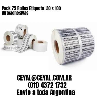 Pack 75 Rollos Etiqueta  30 x 100 Autoadhesivas