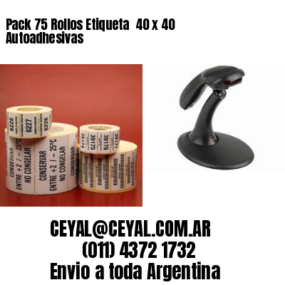 Pack 75 Rollos Etiqueta  40 x 40 Autoadhesivas