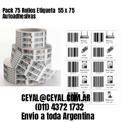 Pack 75 Rollos Etiqueta  55 x 75 Autoadhesivas