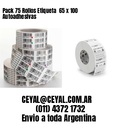 Pack 75 Rollos Etiqueta  65 x 100 Autoadhesivas