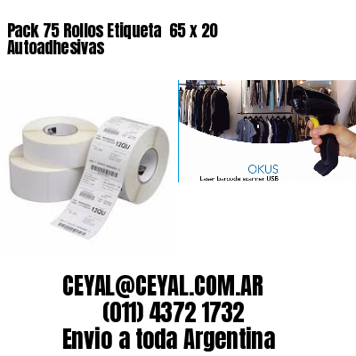 Pack 75 Rollos Etiqueta  65 x 20 Autoadhesivas
