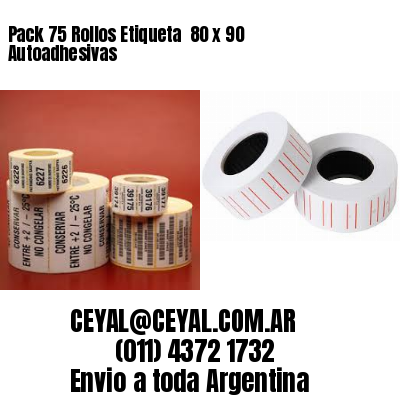 Pack 75 Rollos Etiqueta  80 x 90 Autoadhesivas