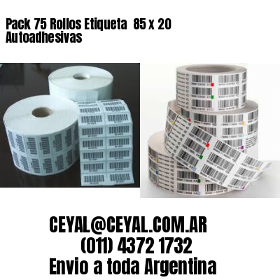 Pack 75 Rollos Etiqueta  85 x 20 Autoadhesivas