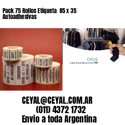 Pack 75 Rollos Etiqueta  85 x 35 Autoadhesivas