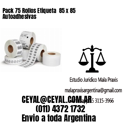 Pack 75 Rollos Etiqueta  85 x 85 Autoadhesivas