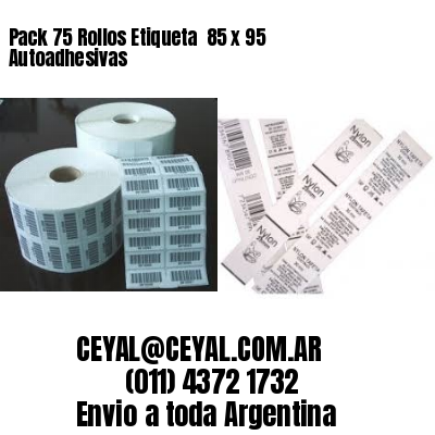 Pack 75 Rollos Etiqueta  85 x 95 Autoadhesivas