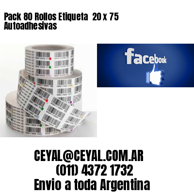 Pack 80 Rollos Etiqueta  20 x 75 Autoadhesivas