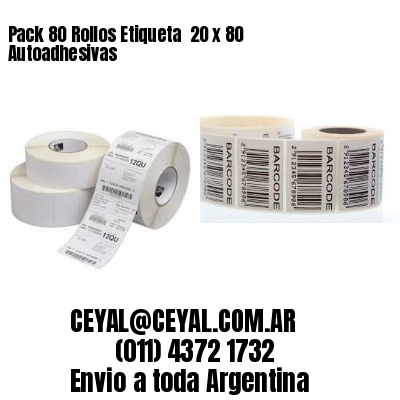 Pack 80 Rollos Etiqueta  20 x 80 Autoadhesivas
