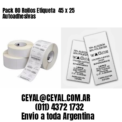 Pack 80 Rollos Etiqueta  45 x 25 Autoadhesivas