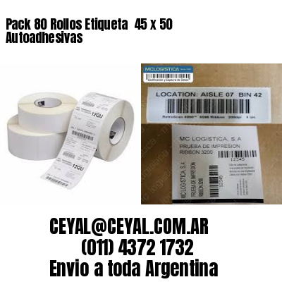 Pack 80 Rollos Etiqueta  45 x 50 Autoadhesivas