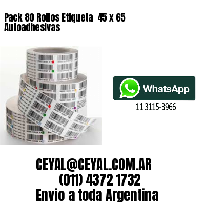 Pack 80 Rollos Etiqueta  45 x 65 Autoadhesivas