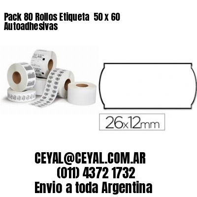 Pack 80 Rollos Etiqueta  50 x 60 Autoadhesivas