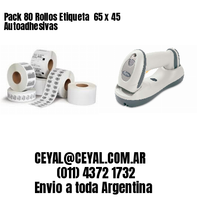 Pack 80 Rollos Etiqueta  65 x 45 Autoadhesivas