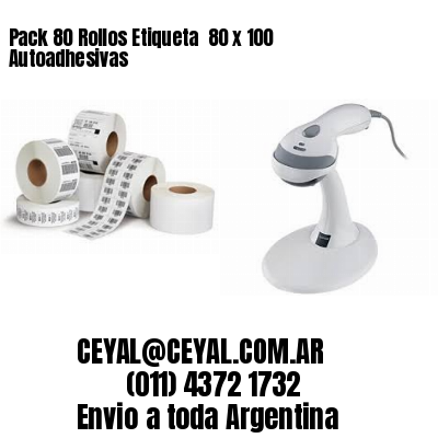 Pack 80 Rollos Etiqueta  80 x 100 Autoadhesivas