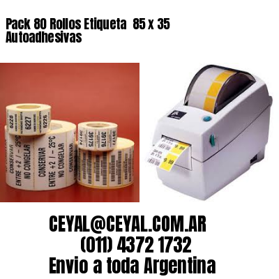 Pack 80 Rollos Etiqueta  85 x 35 Autoadhesivas