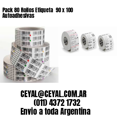 Pack 80 Rollos Etiqueta  90 x 100 Autoadhesivas