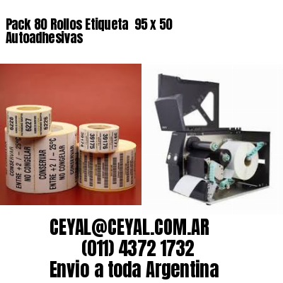 Pack 80 Rollos Etiqueta  95 x 50 Autoadhesivas