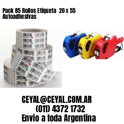 Pack 85 Rollos Etiqueta  20 x 55 Autoadhesivas