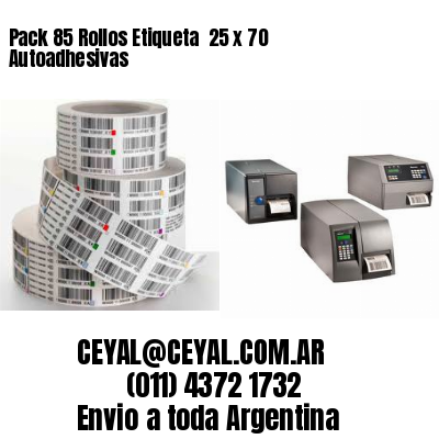 Pack 85 Rollos Etiqueta  25 x 70 Autoadhesivas