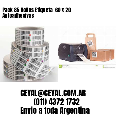 Pack 85 Rollos Etiqueta  60 x 20 Autoadhesivas